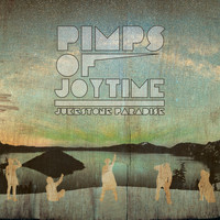 Pimps of Joytime - Jukestone Paradise (Explicit)