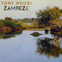 Tony N'guxi - Zambeze