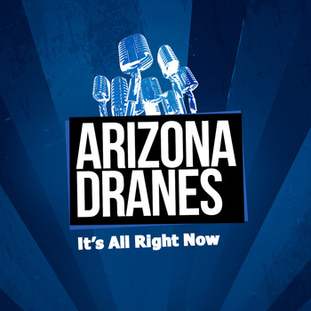 Arizona Dranes - It's All Right Now