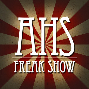 AHS Project - Ahs Freak Show