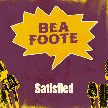 Bea Foote - Satisfied