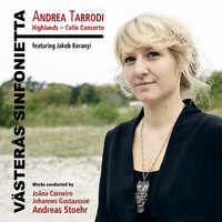 Västerås Sinfonietta - Andrea Tarrodi: Highlands - Cello Concerto