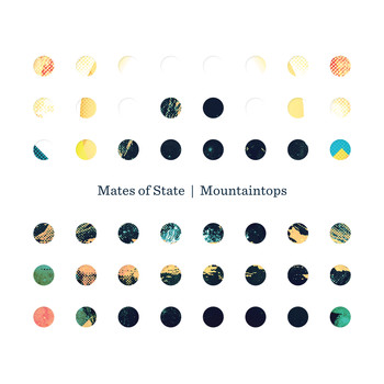 Mates of State - Mountaintops