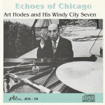 Art Hodes And His Windy City Seven - Echoes of Chicago