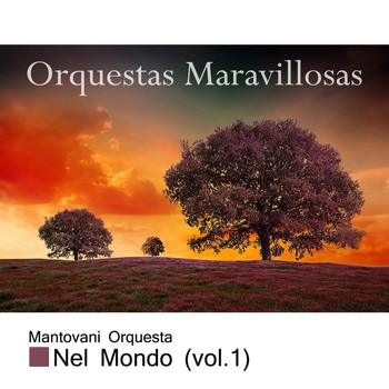 Mantovani - Orquestas Maravillosas, Románticas Vol. 1