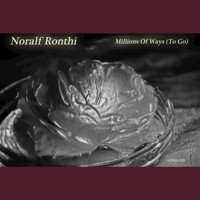 Noralf Ronthi - Millions of Ways (To Go) - Single
