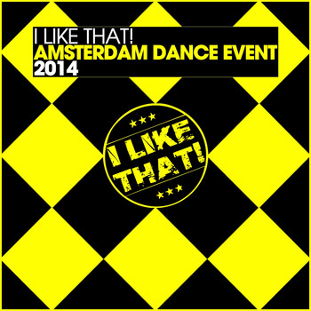 Various Artists - I Like That! - Amsterdam Dance Event 2014