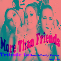 Leslie Eart - More Than Friends: Tribute to Inna, Daddy Yankee