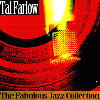 Tal Farlow - The Fabulous Jazz Collection