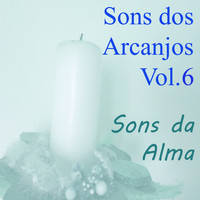 Miguel - Sons dos Arcanjos, Vol. 6 (Sons da Alma)