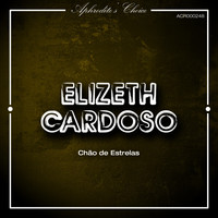 Elizeth Cardoso - Chão de Estrelas