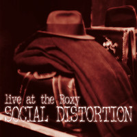 Social Distortion - Live At The Roxy (Explicit)