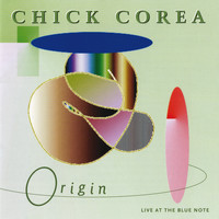 Chick Corea, Origin - Live At The Blue Note