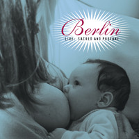 Berlin - Live: Sacred & Profane