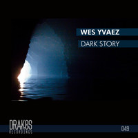 Wes Yvaez - Dark Story