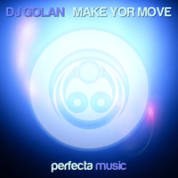 DJ Golan - Make Your Move