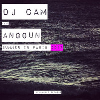 Dj Cam - Summer in Paris 2015 (feat. Anggun)