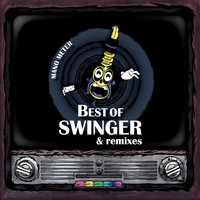 Mano Meter - Best of Swinger & Remixes