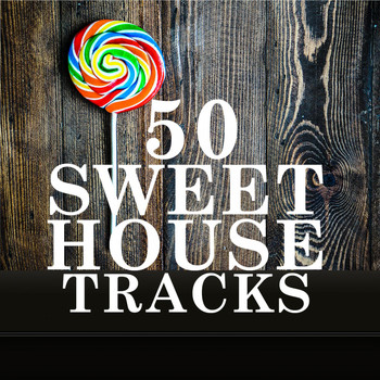 Various Artists - 50 Sweet House Tracks
