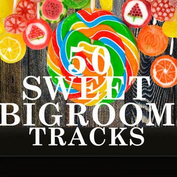 Various Artists - 50 Sweet Bigroom Tracks