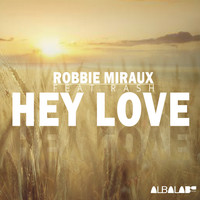 Robbie Miraux - Hey Love