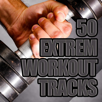 Various Artists - 50 Extreme Workout Tracks
