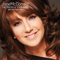 Jane McDonald - The Singer of Your Song (Deluxe Edition)