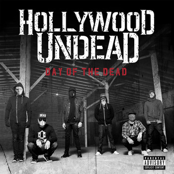 Hollywood Undead - Day Of The Dead (Deluxe [Explicit])