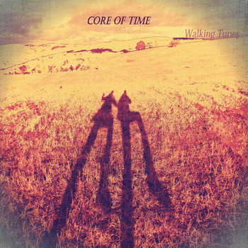 Core of Time - Walking Tunes