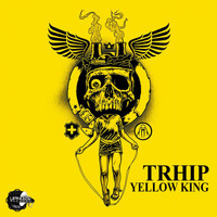 Trhip - Yellow King