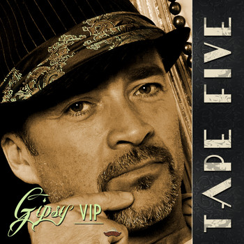 Tape Five - Gipsy VIP