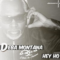 Deba Montana - Hey Ho