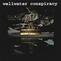 Wellwater Conspiracy - Brotherhood Of Electric