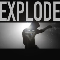 Jettblack - Explode
