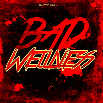 Various Artists - Bad Wellness