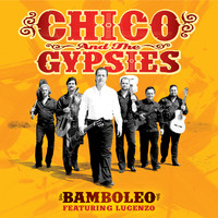 Chico & The Gypsies - Bamboleo