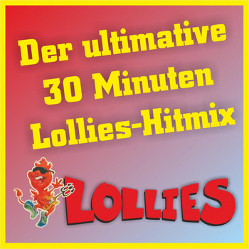 Lollies - Der ultimative 30 Minuten Lollies-Hitmix