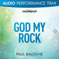 Paul Baloche - God My Rock (Audio Performance Trax)
