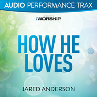 Jared Anderson - How He Loves (Audio Performance Trax)