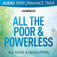 All Sons & Daughters - All the Poor & Powerless (Audio Performance Trax)