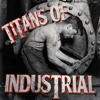 Various Artists - Titans of Industrial