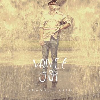 Vance Joy - Snaggletooth