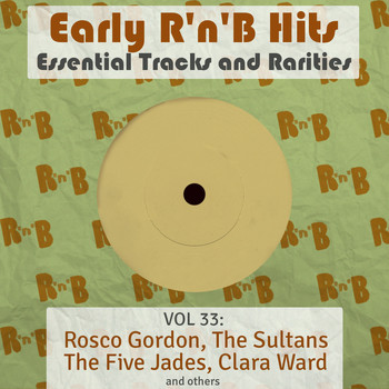 Various Artists - Early R 'N' B Hits, Essential Tracks and Rarities, Vol. 33