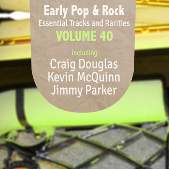 Various Artists - Early Pop & Rock Hits, Essential Tracks and Rarities, Vol. 40