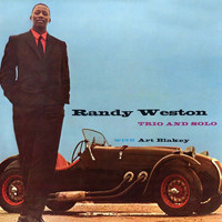Randy Weston - Trio & Solo (Remastered)