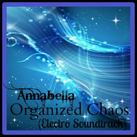 Annabella - Organized Chaos (Electro Soundtrack) - Single
