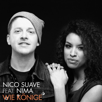 Nico Suave - Wie Könige