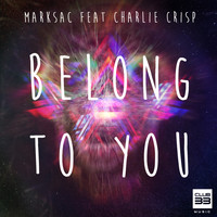 Marksac feat. Charlie Crisp - Belong to You