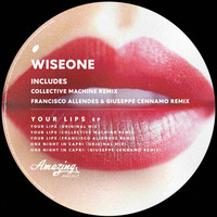 Wiseone - Your Lips