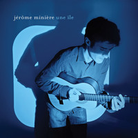 Jérôme Minière - Une île